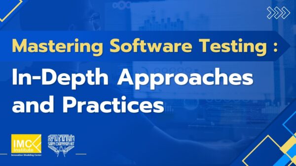 Mastering Software Testing In-Depth Approaches and Practices