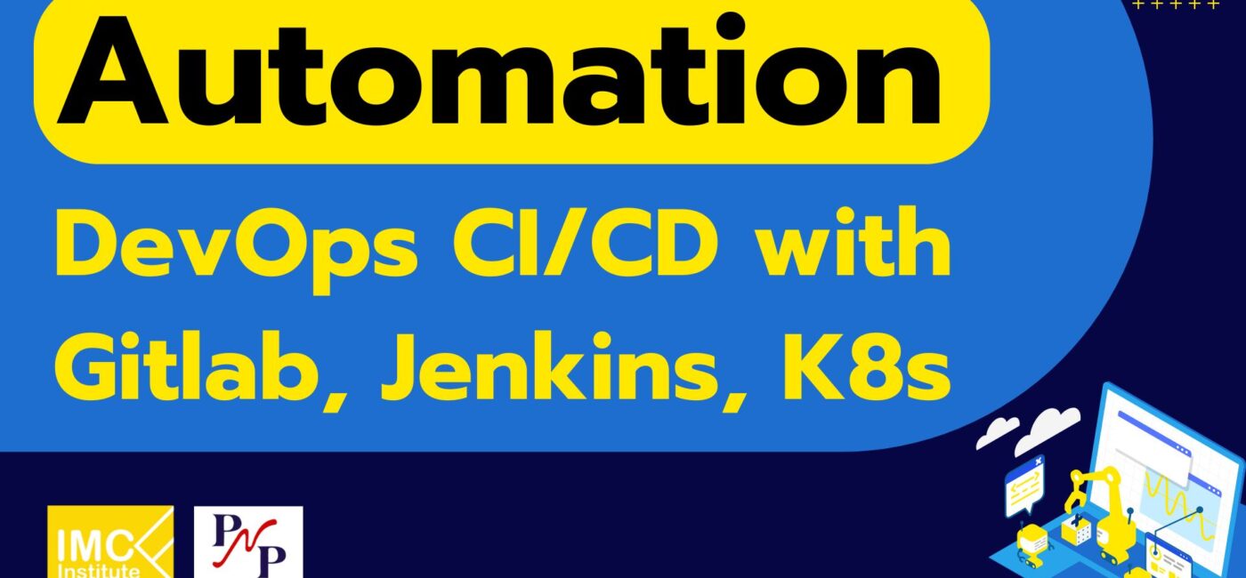 Automation DevOps CI/CD with Gitlab, Jenkins, K8s