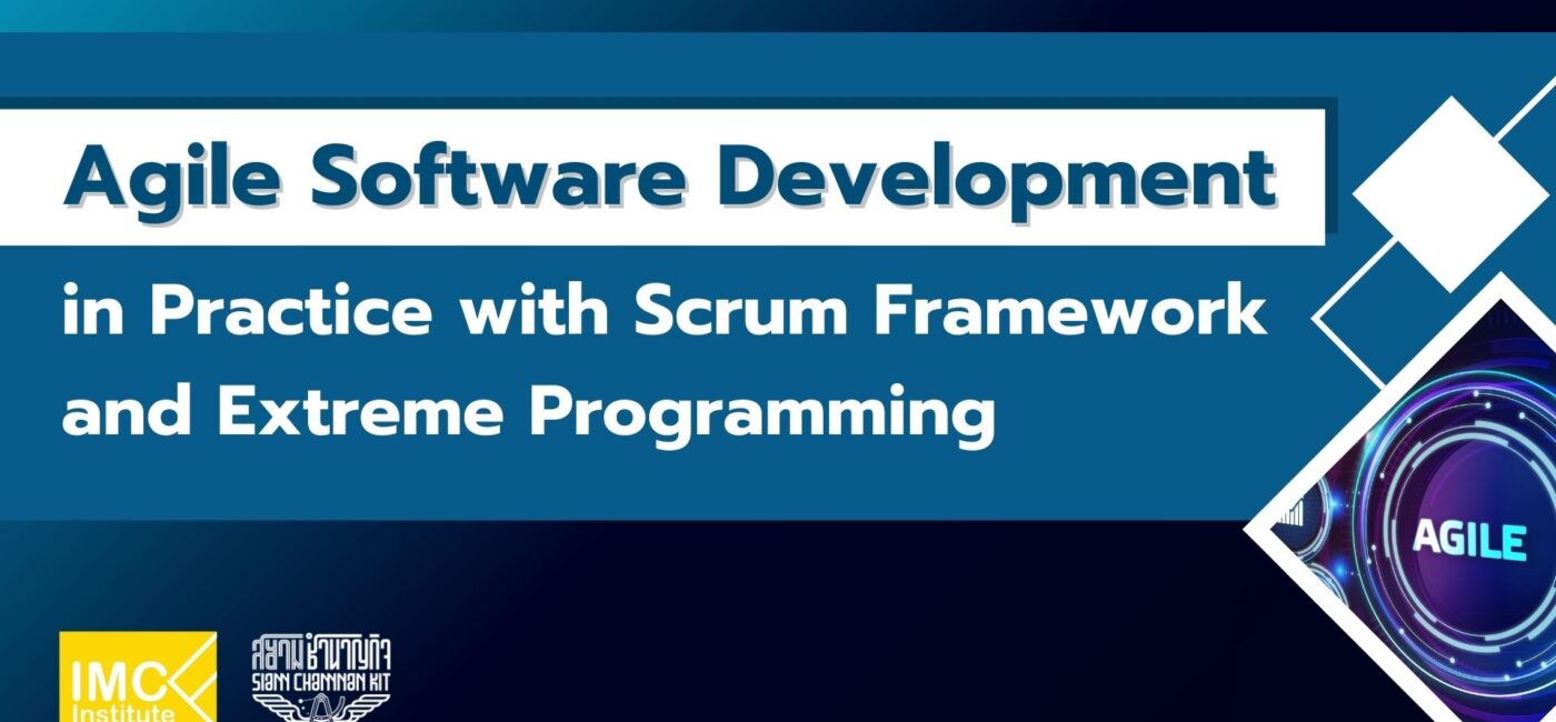 Agile Software Development in Practice with Scrum Framework and Extreme Programming