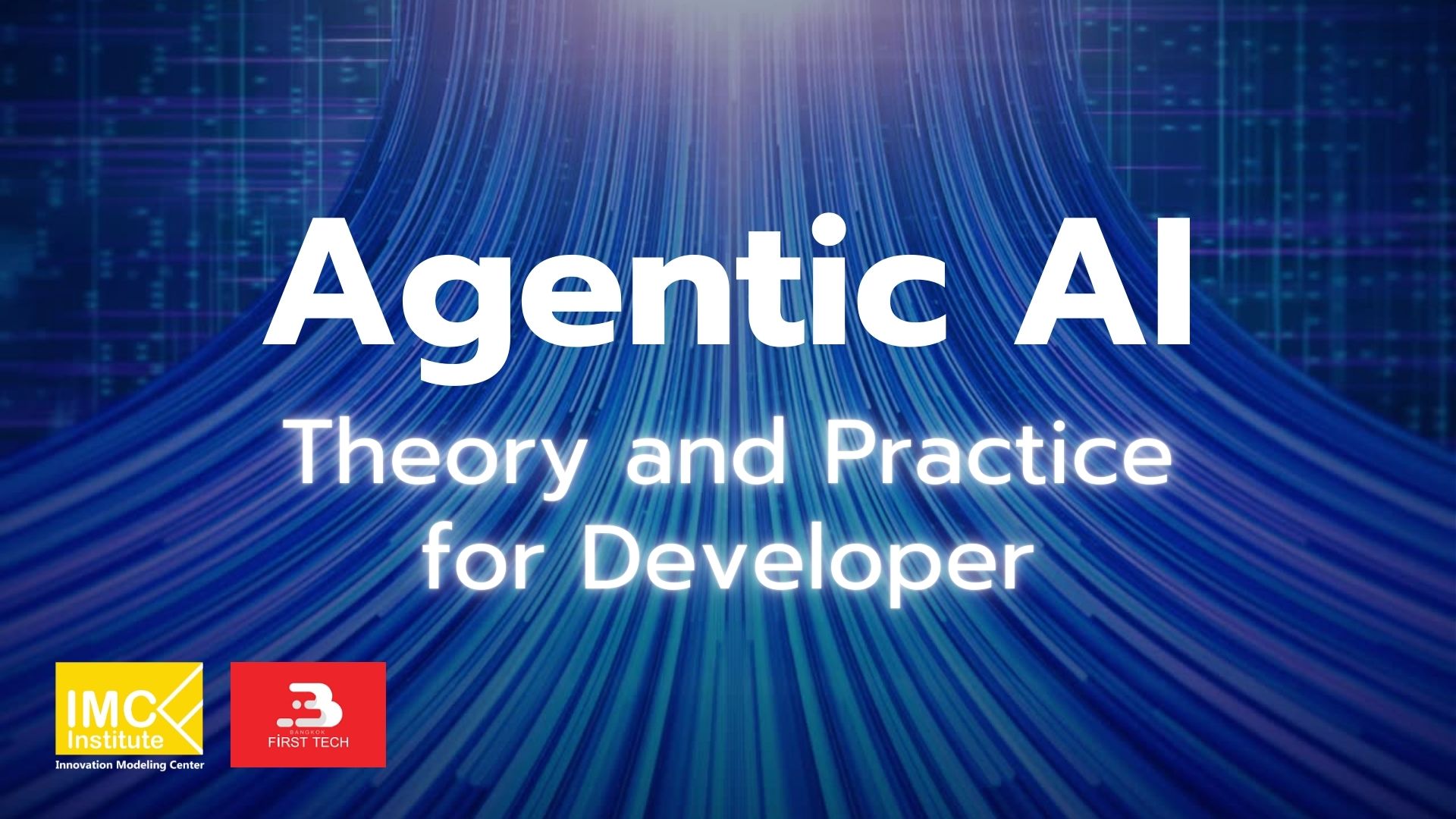 Agentic AI Theory and Practice for Developer