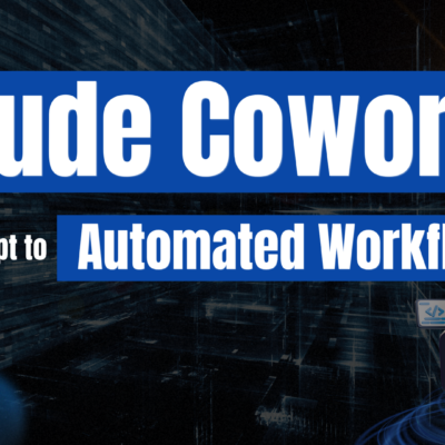 Claude Cowork: From Concept to Automated Workflows
